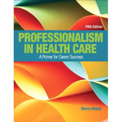 Professionalism in Health Care (w/MHPLab Access)