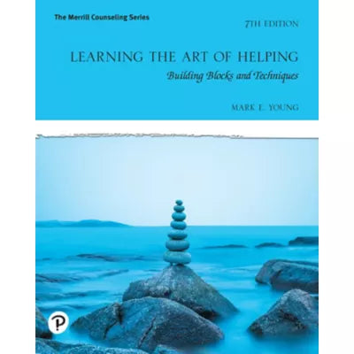 Pearson eText Learning the Art of Helping: Building Blocks &amp; Techniques -- Instant Access