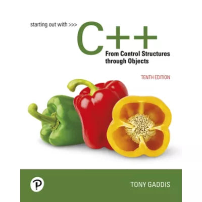 Starting Out with C++ from Control Structures to Objects (Pearson+)