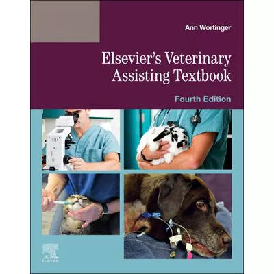 Elsevier's Veterinary Assisting Textbook - E-Book : Elsevier's Veterinary Assisting Textbook - E-Book