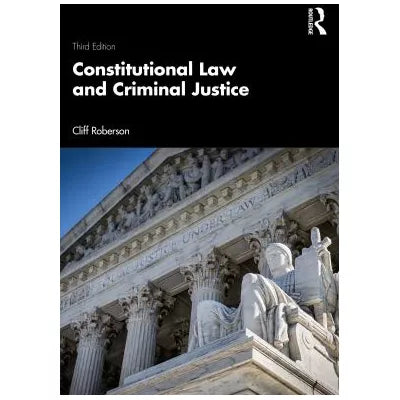Constitutional Law and Criminal Justice