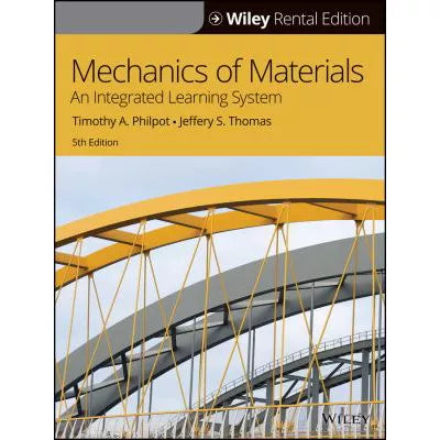 Mechanics of Materials: An Integrated Learning System,