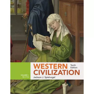 Western Civilization Volume I: To 1715