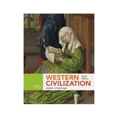 Western Civilization: Volume I: To 1715