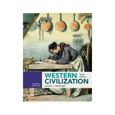 Western Civilization: Volume II: Since 1500