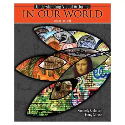Understanding Visual Artforms in Our World (w/Access Code)